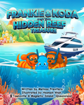 Frankie & Koda and the Hidden Reef Treasure